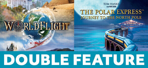 World Flight and The Polar Express Double Feature is Available at Take Flight