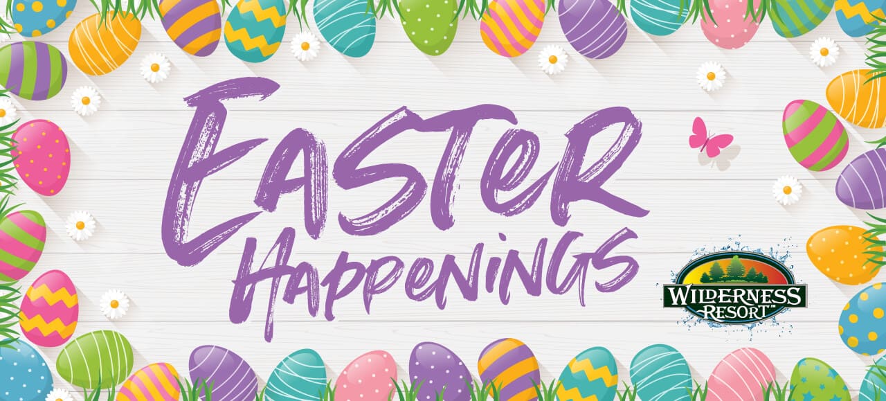 Join us for Easter 2024 Wilderness Resort