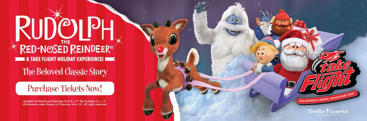 Rudolph the Red-Nosed Reindeer - A Take Flight Experience. Purchase Tickets Now!