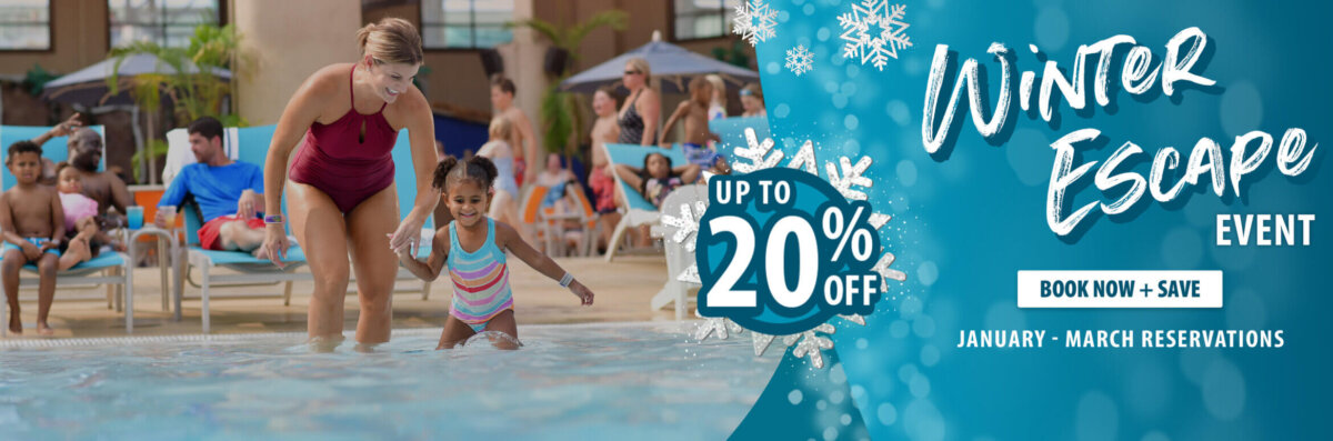 A woman and a young girl holding hands and walking in a pool at a resort. The image promotes a “Winter Escape Event” at Wilderness Resort with up to 20% off. People relax on lounge chairs in the background.