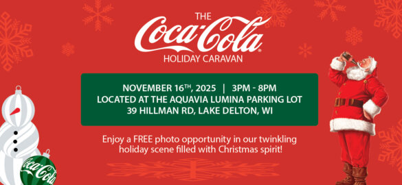 Coca-Cola Holiday Caravan coming to Wilderness Resort November 16th, 2025 3PM - 8PM Located at the Aquavia Lumina parking lot 39 Hillman Rd, Lake Delton, WI. Featured carousel banner.