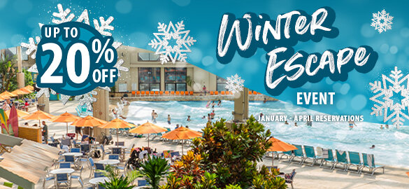 Save Up To 20% During Our Winter Escape Event for Stays In January, February, March, & April. Details Apply.