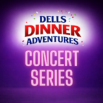 Dells Dinner Adventure Concert Series (600x400)