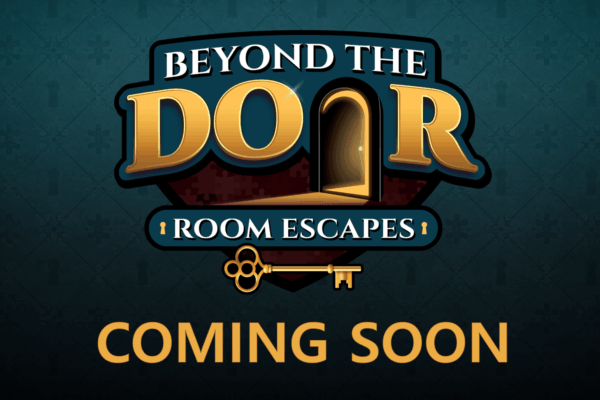 Beyond the Door Room Escapes - Coming Soon