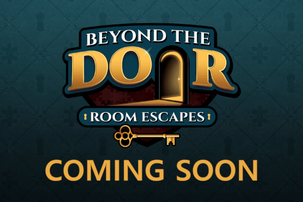 Beyond the Door Room Escapes - Coming Soon