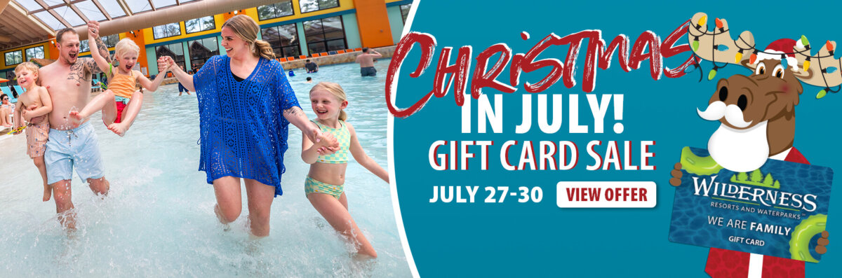 Family splashing in wave pool with copy that reads: Christmas in July Gift Card Sale, July27-30.